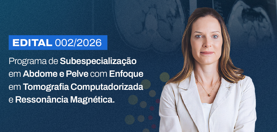 Processo Seletivo 2026: Subespecialização em Abdome e Pelve (R4)